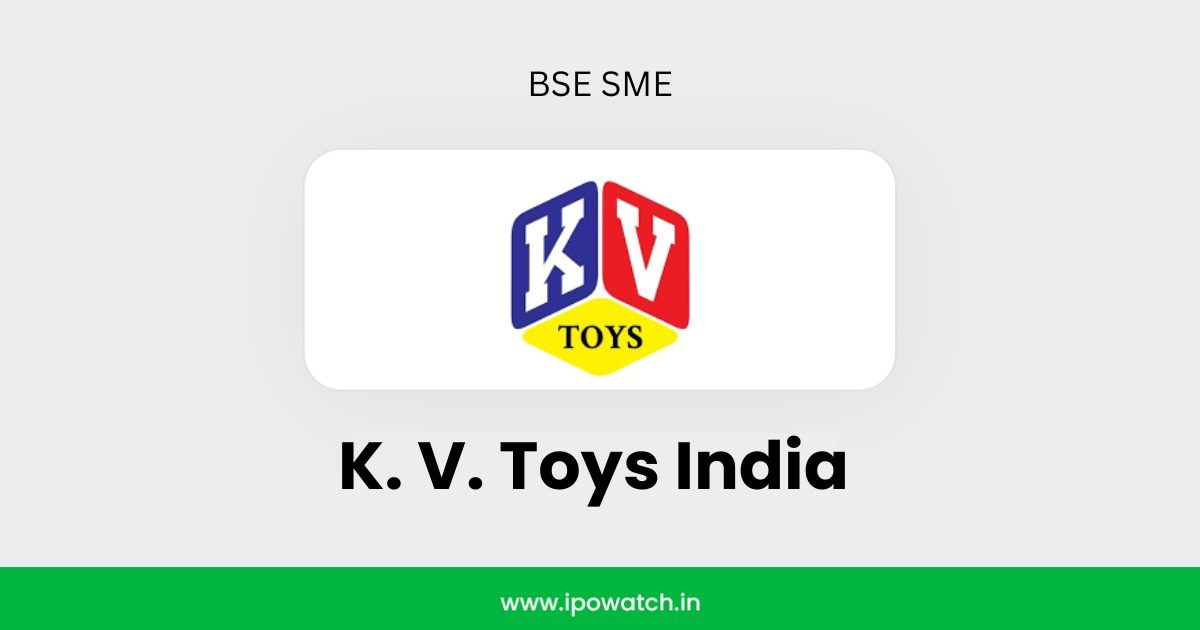 K. V. Toys India IPO Opens on BSE SME: Subscription Status, Price Band, and Key Details
