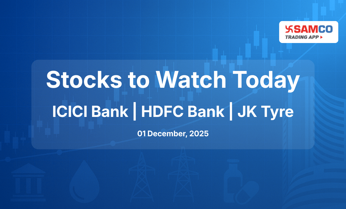 Stocks to Watch Today December 01 – Key corporate updates, results, deals, and market movements