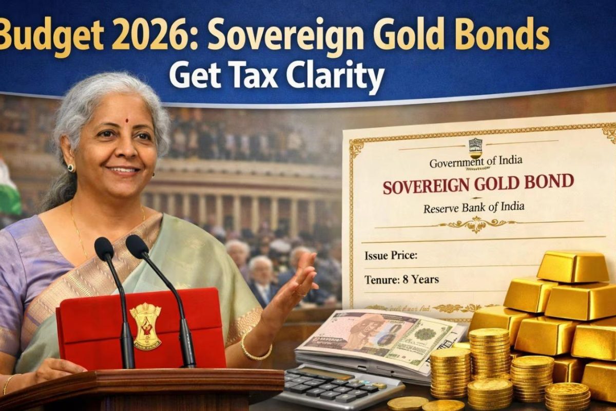 Budget 2026 Makes Sovereign Gold Bonds Taxable: What Investors Should Know?